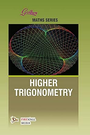 higher trigonometry 1st edition n p bali 8190855948, 978-8190855945