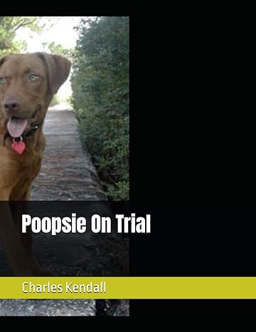 poopsie on trial  charles kendall 979-8374715835