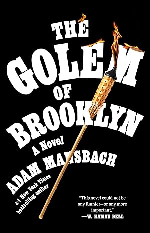 the golem of brooklyn a novel  adam mansbach 059372982x, 978-0593729823