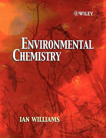 environmental chemistry a modular approach 1st edition ian williams 0471489425, 978-0471489429