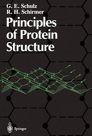 principles of protein structure 1st edition g e schulz ,r h schirmer 0387903348, 978-0387903347