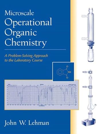 microscale operational organic chemistry a problem solving approach to the laboratory course 1st edition john