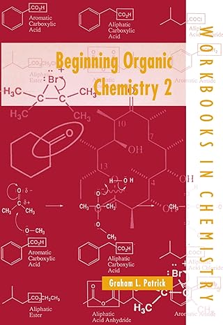 beginning organic chemistry 2 1st edition graham l patrick 0198559364, 978-0198559368