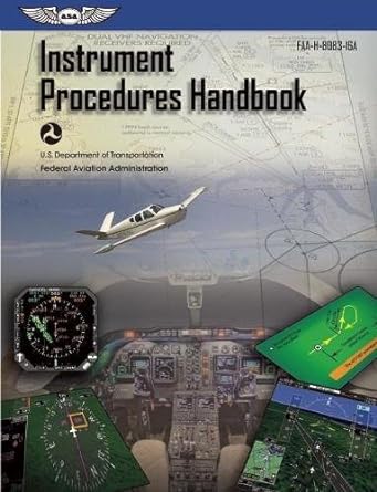 instrument procedures handbook asa faa h 8083 16a 2015th edition federal aviation administration /aviation