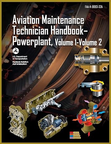 aviation maintenance technician handbook powerplant volume1 volume 2 faa h 8083 32a 1st edition federal