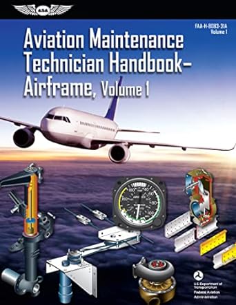 aviation maintenance technician handbook airframe volume 1 faa h 8083 31a volume 1 2018th edition federal