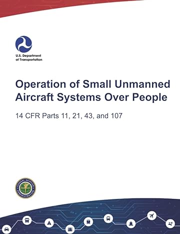 operation of small unmanned aircraft systems over people 1st edition u s department of transportation