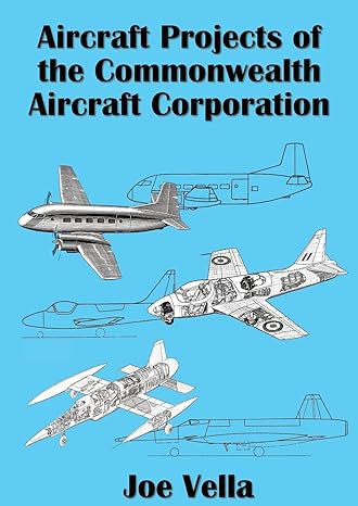 aircraft projects of the commonwealth aircraft corporation 1st edition joe a vella 0645185906, 978-0645185904