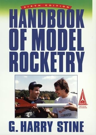 handbook of model rocketry 6th edition g harry stine 0471593613, 978-0471593614