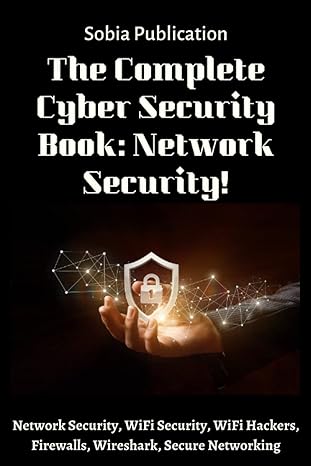 the complete cyber security book network security network security wifi security wifi hackers firewalls