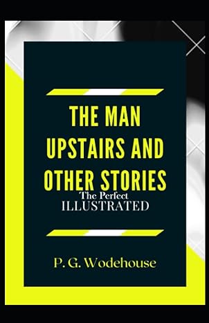 the man upstairs and other stories  p g wodehouse 979-8853466722