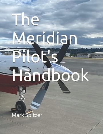 the meridian pilots handbook 1st edition mark bradley spitzer 979-8841238553