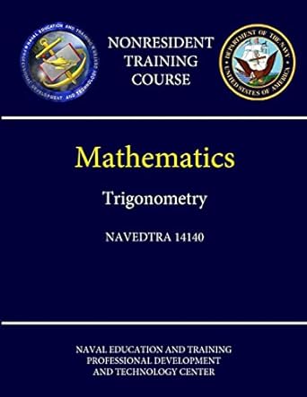 navy mathematics trigonometry navedtra 14140 1st edition center 1304189929, 978-1304189929