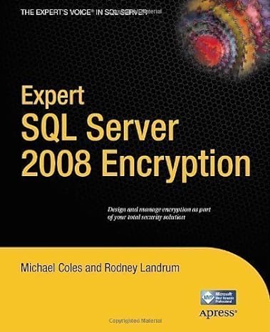 expert sql server 2008 encryption 1st edition michael g h coles b00ekyh47y