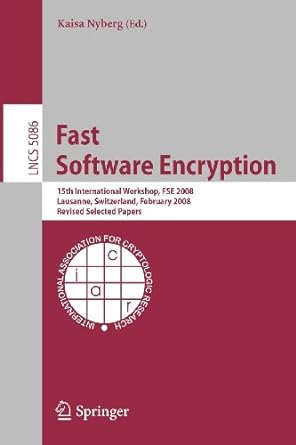 fast software encryption 15th international workshop fse 2008 lausanne switzerland february 10 13 2008 2008