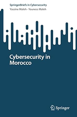 cybersecurity in morocco 1st edition yassine maleh ,youness maleh 3031184777, 978-3031184772