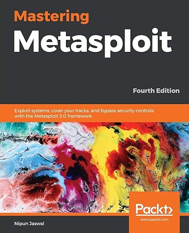 mastering metasploit 4th edition nipun jaswal 1838980075, 978-1838980078