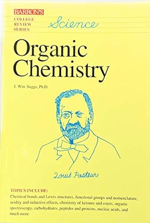 organic chemistry edition j wm suggs 0764119257, 978-0764119255