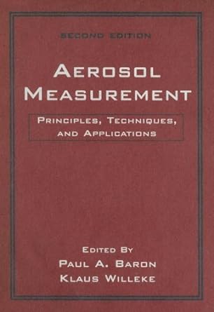 aerosol measurement principles techniques and applications 2nd edition paul a baron ,klaus willeke