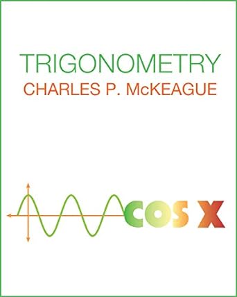 trigonometry macos x 1st edition charles p. mckeague 1630982695, 978-1630982690