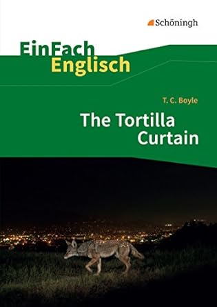the tortilla curtain  t c boyle 3140412827, 978-3140412827