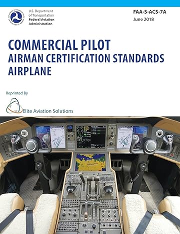 commercial pilot airman certification standards airplane faa s acs 7a 1st edition federal aviation