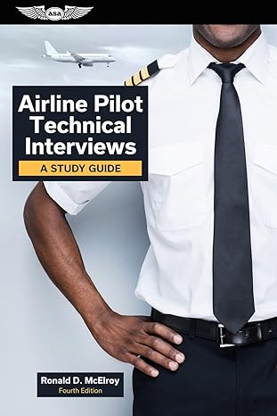 airline pilot technical interviews a study guide 4th edition ronald d mcelroy 164425073x, 978-1644250730