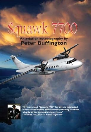 squawk 7700 2nd edition peter m buffington ,melanie frey ,dana beck ,mary buffington ,patricia hatch