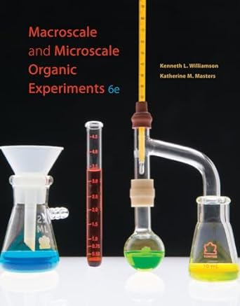 macroscale and microscale organic experiments 6th edition kenneth l williamson ,katherine m masters