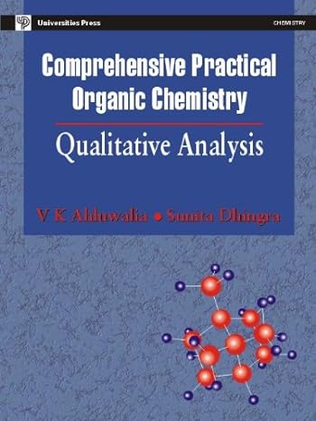 comprehensive practical organic chemistry qualitative analysis 1st edition v k ahluwalia ,s dhingra