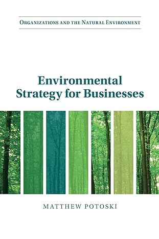 environmental strategy for businesses 1st edition matthew potoski 100910733x, 978-1009107334
