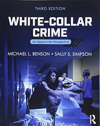 white collar crime 3rd edition michael l. benson ,sally s. simpson 1138288896, 978-1138288898