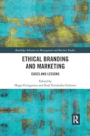 ethical branding and marketing 1st edition hagai gringarten ,raul fernandez-calienes 0367786478,