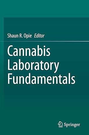 cannabis laboratory fundamentals 1st edition shaun r opie 3030627187, 978-3030627188