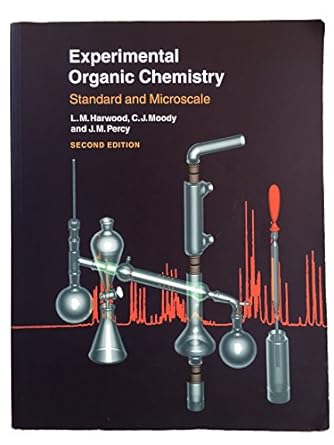 experimental organic chemistry standard and microscale 2nd edition laurence m harwood ,christopher j moody