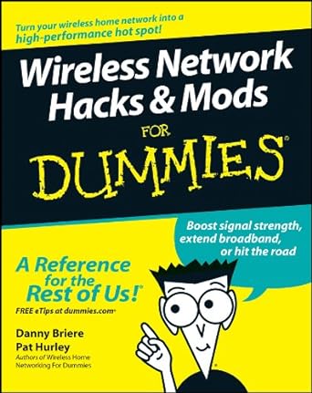 wireless network hacks and mods for dummies 1st edition danny briere ,pat hurley 0764595830, 978-0764595837