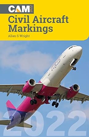 civil aircraft markings 2022 1st edition allan s wright 1800351437, 978-1800351431