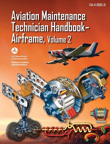 aviation maintenance technician handbook airframe faa h 8083 31 volume 2 2012th edition federal aviation