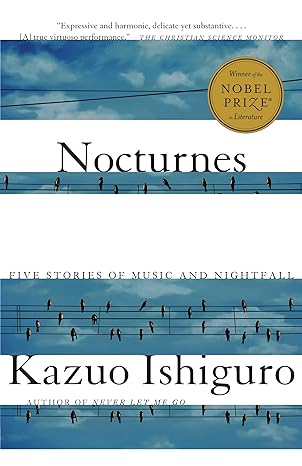 nocturnes five stories of music and nightfall  kazuo ishiguro 0307455785, 978-0307455789