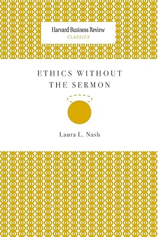 ethics without the sermon 1st edition laura l nash 1633695298, 978-1633695290