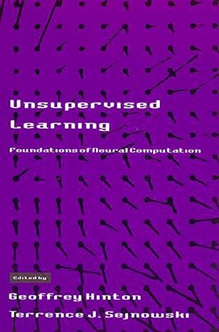 unsupervised learning foundations of neural computation 1st edition geoffrey hinton, terrence j. sejnowski