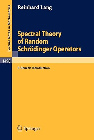 spectral theory of random schr dinger operators a genetic introduction 1991st edition reinhard lang