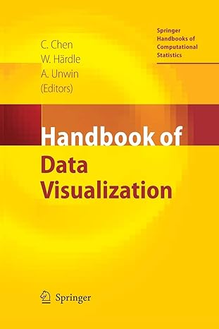 handbook of data visualization 1st edition chun houh chen, wolfgang karl hardle, antony unwin 3662500744,