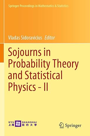sojourns in probability theory and statistical physics ii 1st edition vladas sidoravicius 9811503001,