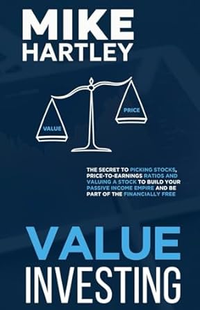 value investing 1st edition mike hartley 979-8864443309