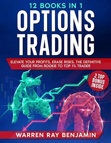 options trading 12 books in 1 elevate your profits erase risks the definitive guide from rookie to top 1