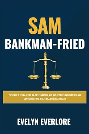 sam bankman fried 1st edition evelyn everlore 979-8866401925