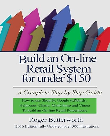 build an online retail system for under $150 1st edition roger butterworth 1530170044, 978-1530170043