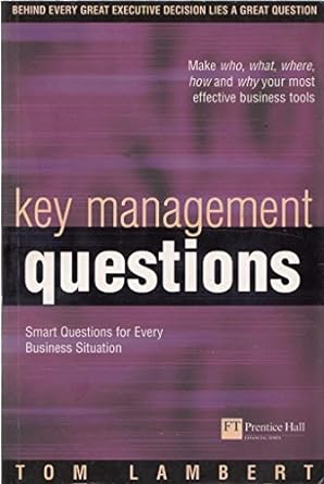 key management questions smart questions for every business situation 1st edition tom lambert 0273661531,