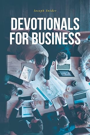 devotionals for business 1st edition joseph snider 1639856757, 978-1639856756